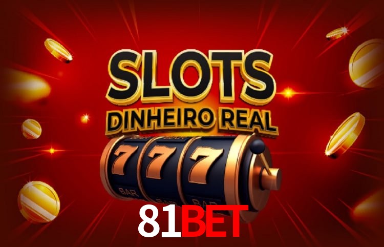 81bet: Jogos de Caça-Níqueis-Altas Recompensas, Roleta-Velocidade, Blackjack-Desafios Máximos